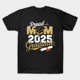 Proud Mom of A 2025 Graduate T-Shirt